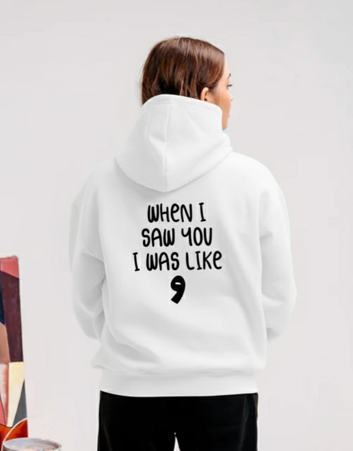 "When I Saw You" Hoodie