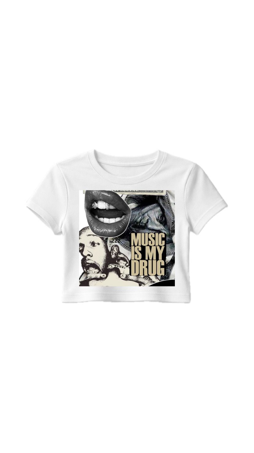 MUSIC IS MY DRUG TEE